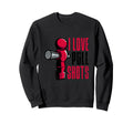 I Love Pull Shots Funny Foosball Sweatshirt - Minimalist Print Men Women