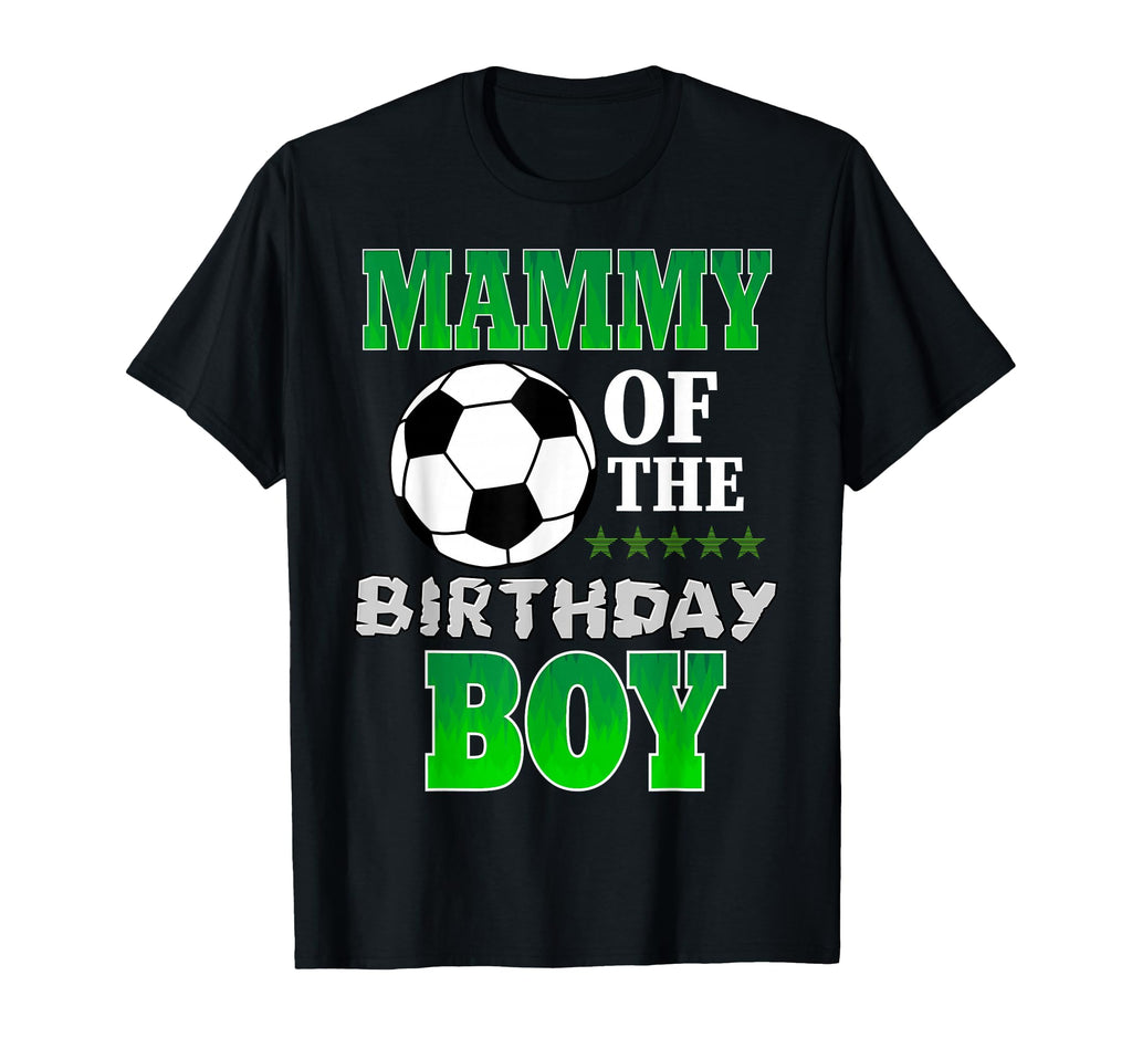 Mammy Birthday Soccer Stars Outfit T-Shirt - Casual Everyday Wear Unisex