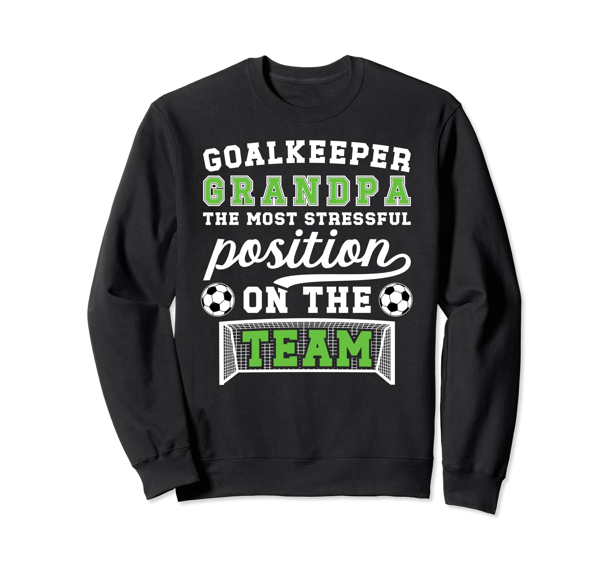 Funny Soccer Goalkeeper Grandpa Sweatshirt - Aesthetic Graphic Unisex