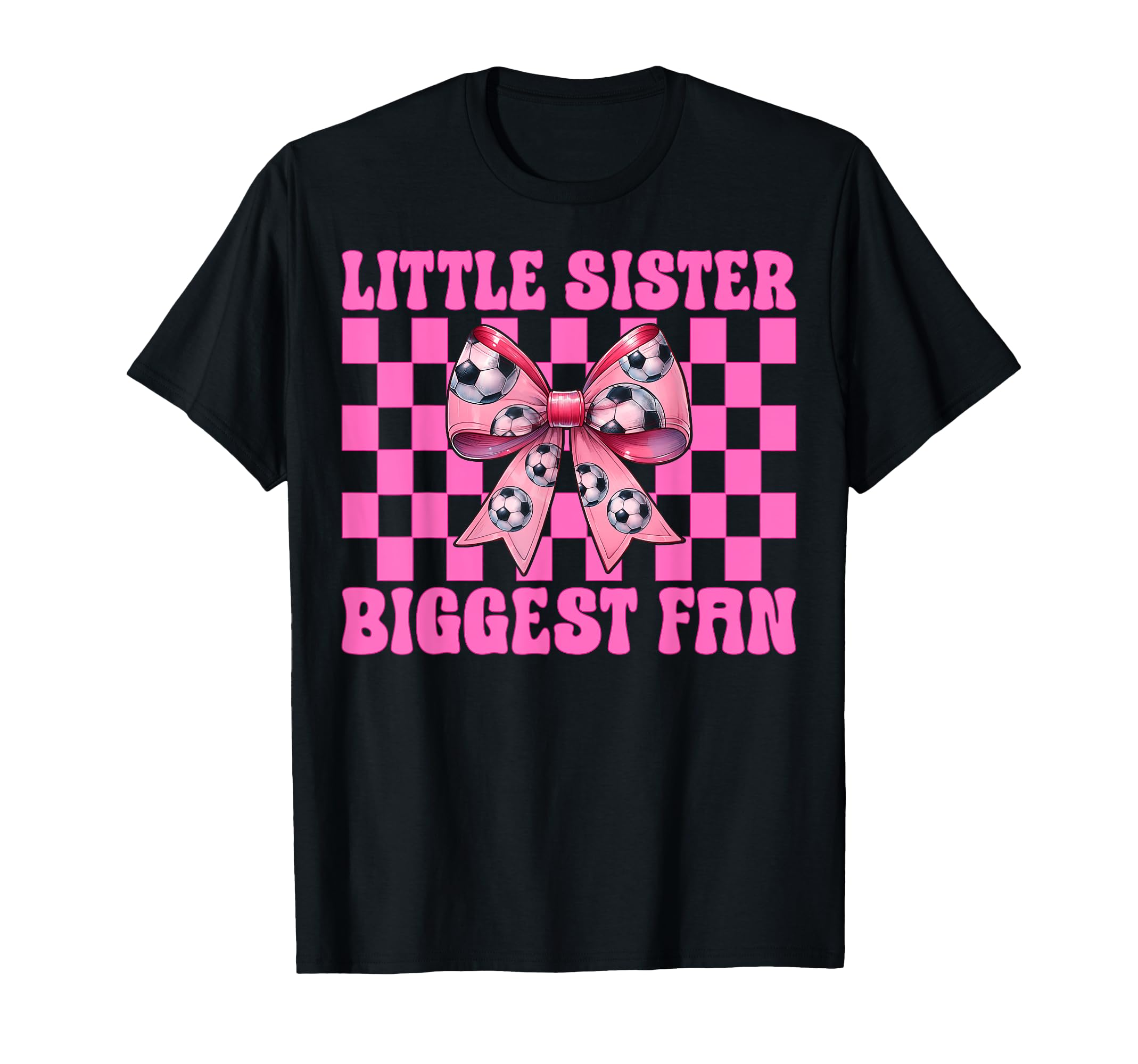 Little Sister Biggest Fan Soccer Sister T-Shirt - Trendy Graphic Men Women