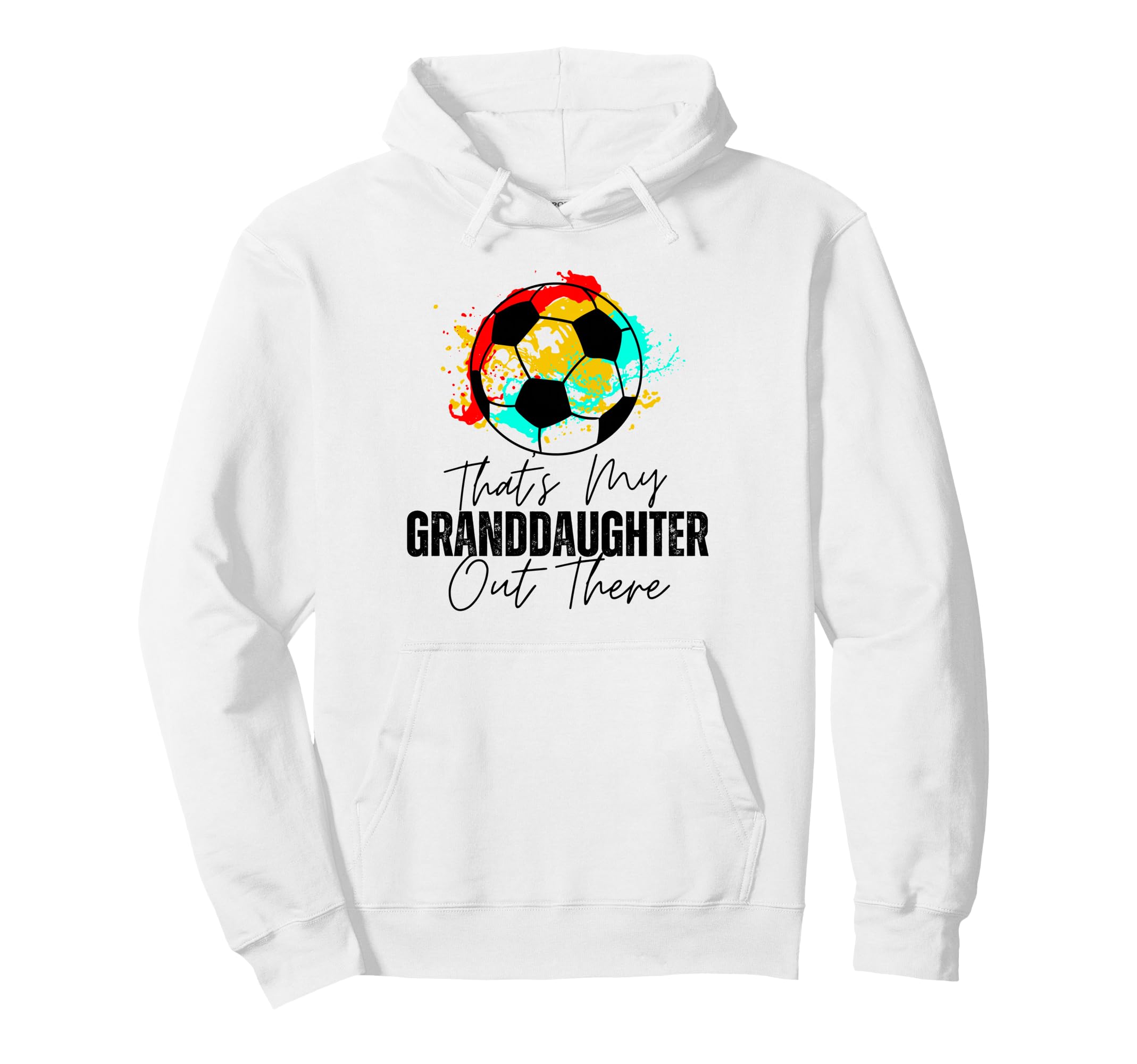 Thats My Granddaughter Out There Hoodie - Custom Art Print for Adults