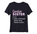 Womens Funny Goalie Sister Definition T-Shirt - Minimalist Print Men Women