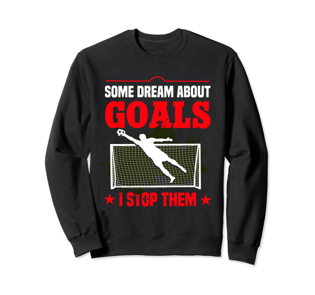Goaltender Soccer Goalie Goal Sweatshirt - Aesthetic Graphic Men Women