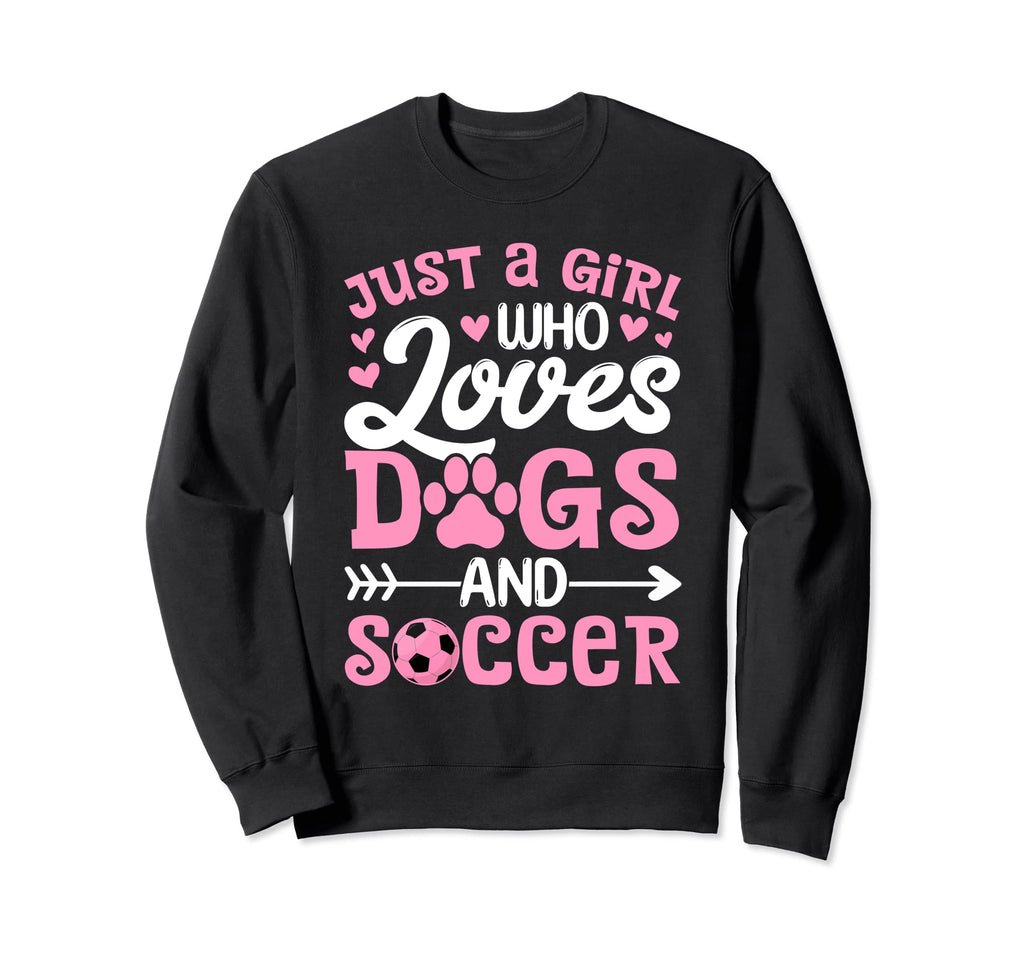 Just Who Loves Dogs And Soccer Sweatshirt - Trendy Graphic for Adults