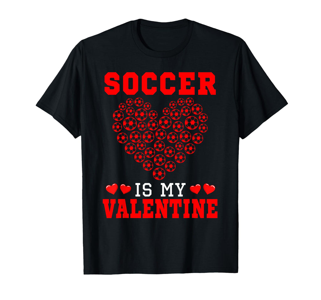 Soccer Is My Valentine Player Team T-Shirt - Streetwear Style for Adults