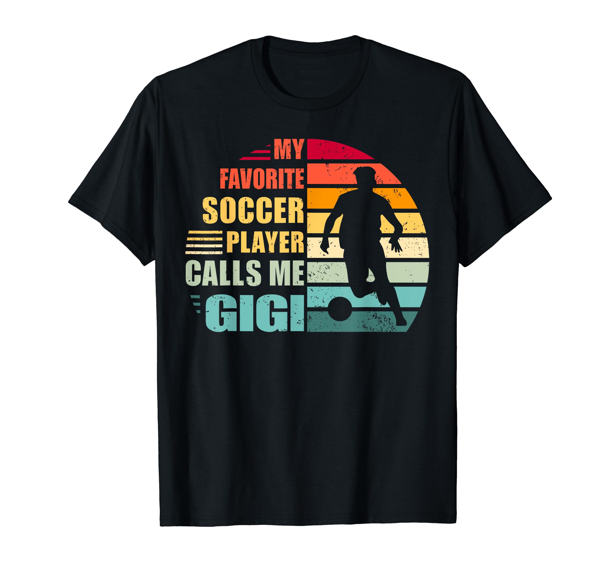 My Favorite Soccer Player Calls Me Gigi T-Shirt - Graphic Print Men Women