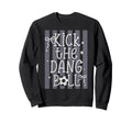 Kick Dang Ball Funny Soccer Game Sweatshirt - Fun Novelty Design Men Women