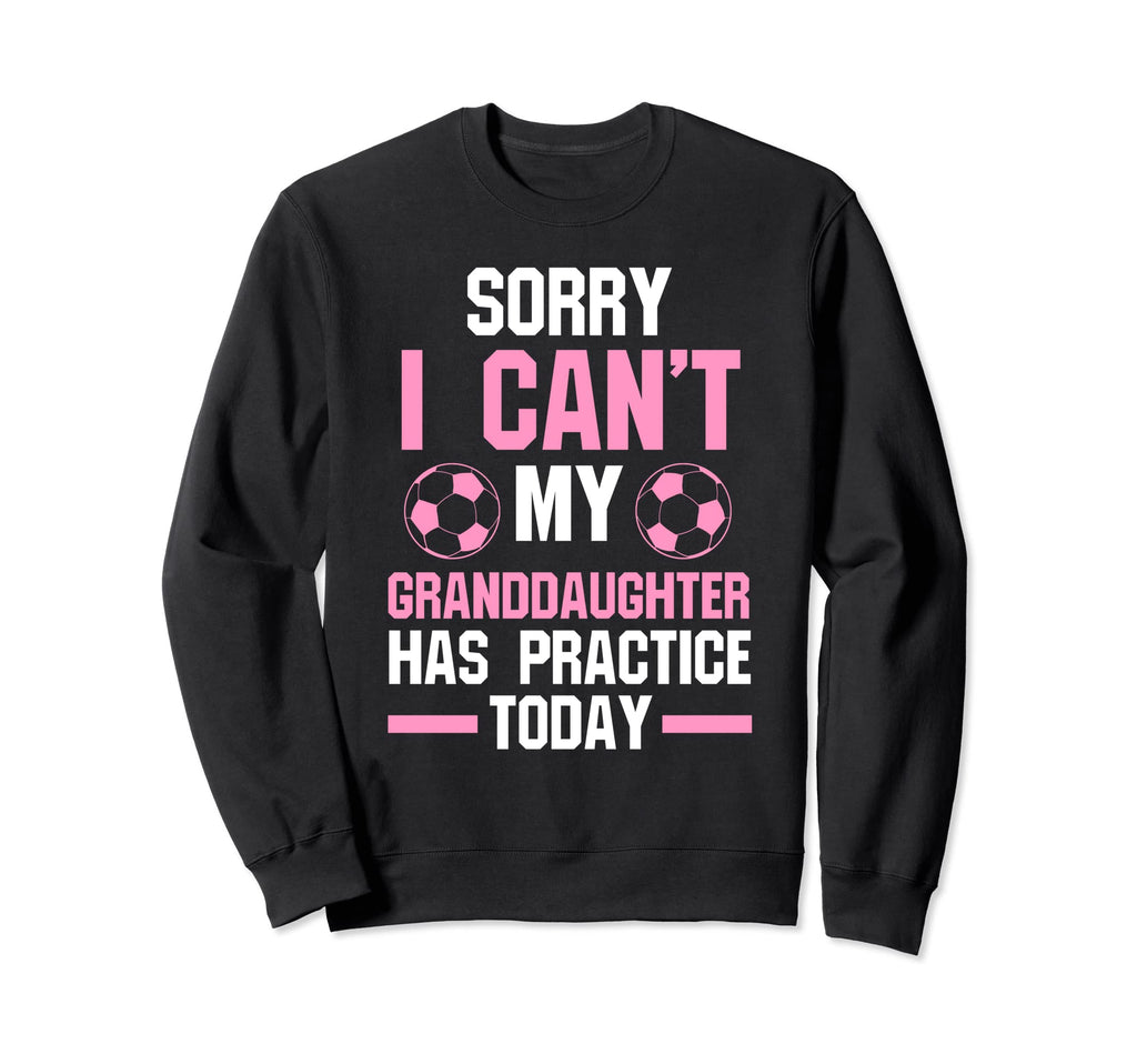 Sorry I Cant My Granddaughter Has Sweatshirt - Minimalist Print Unisex