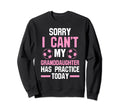 Sorry I Cant My Granddaughter Has Sweatshirt - Minimalist Print Unisex