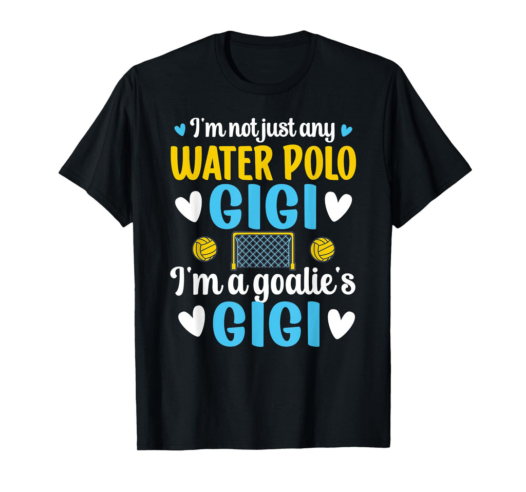 Im Water Polo Goalie Gigi Grandma T-Shirt - Unique Graphic for Adults
