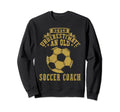 Never Underestimate Old Soccer Coach Sweatshirt - Novelty Apparel Unisex
