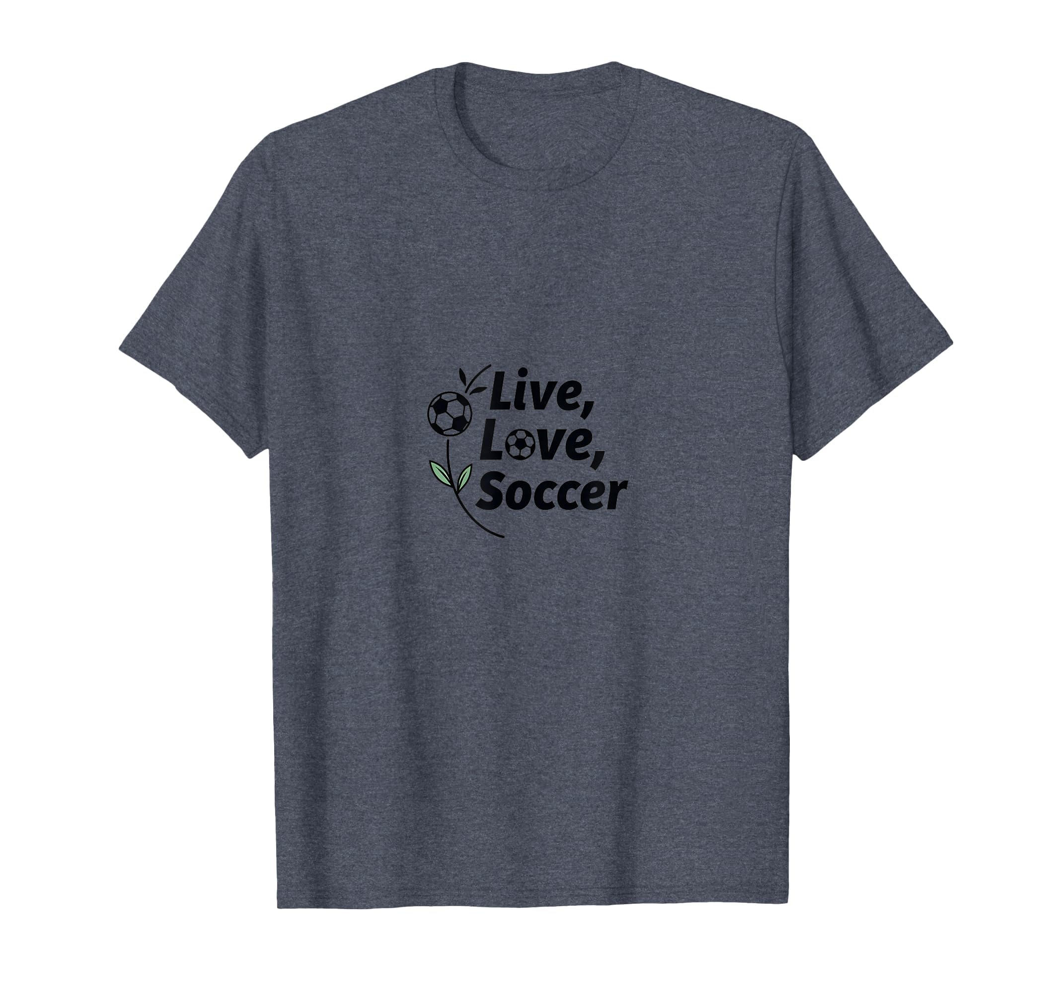 Live Love Soccer Womens Sports Passion T-Shirt - Graphic Print Men Women