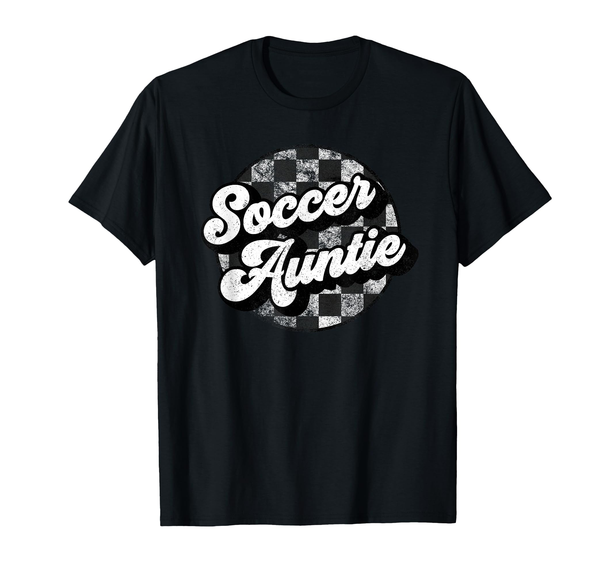 Soccer Auntie Checkered Funny Aunt Thats T-Shirt - Novelty Apparel Unisex