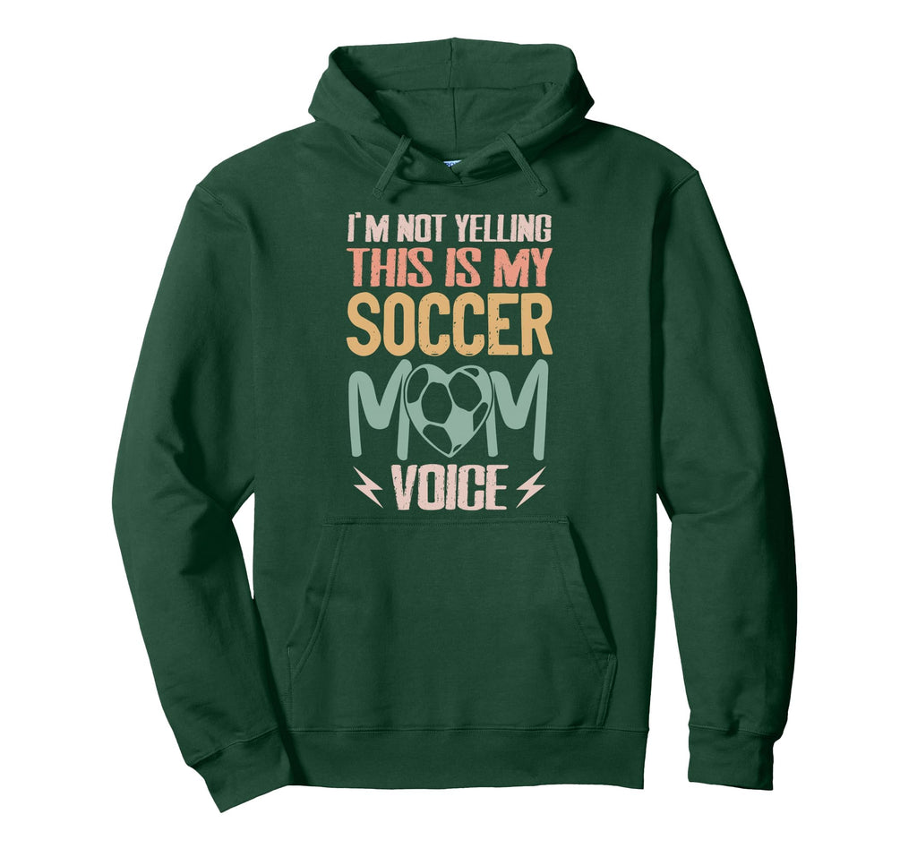 Im Not Yelling This Is My Soccer Mom Hoodie - Aesthetic Graphic Unisex