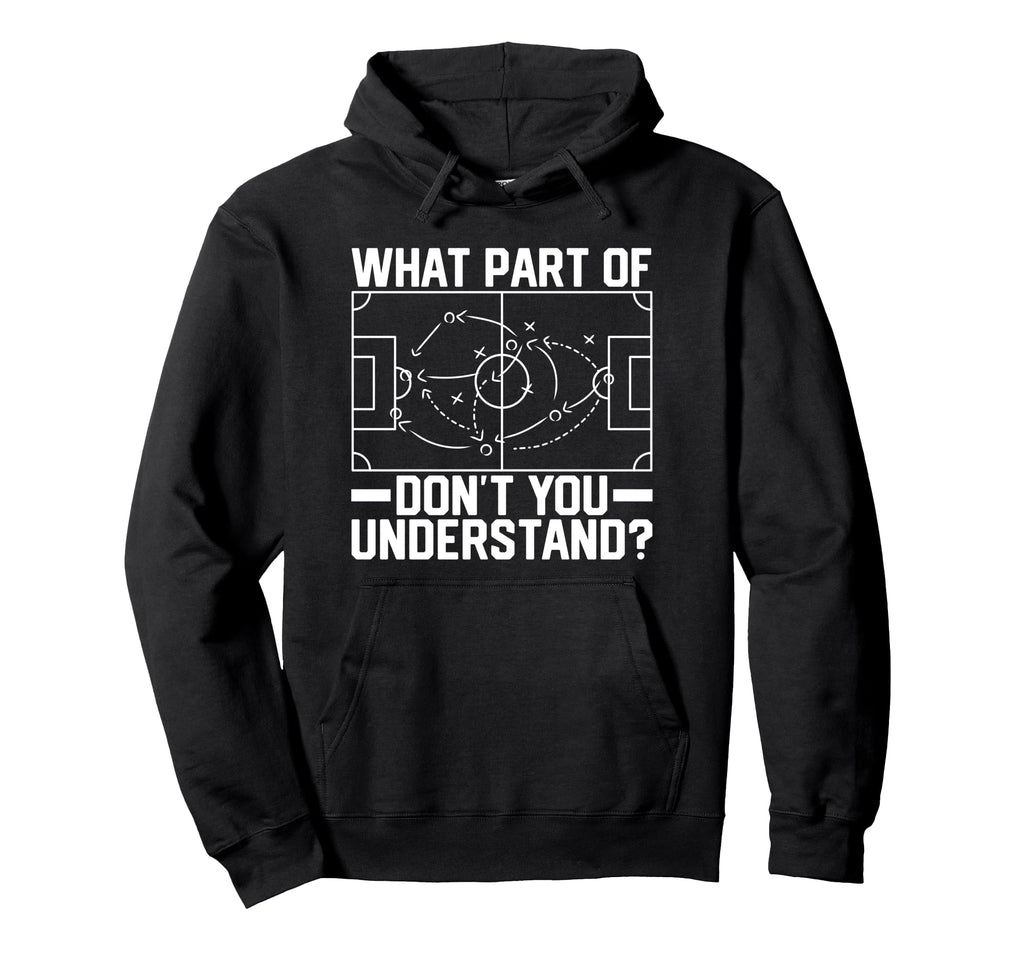 Soccer Ball Player Coach What Hoodie - Casual Everyday Wear for Adults