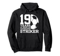 Soccer 19 Years Awesome Soccer Striker Hoodie - Novelty Apparel for Adults