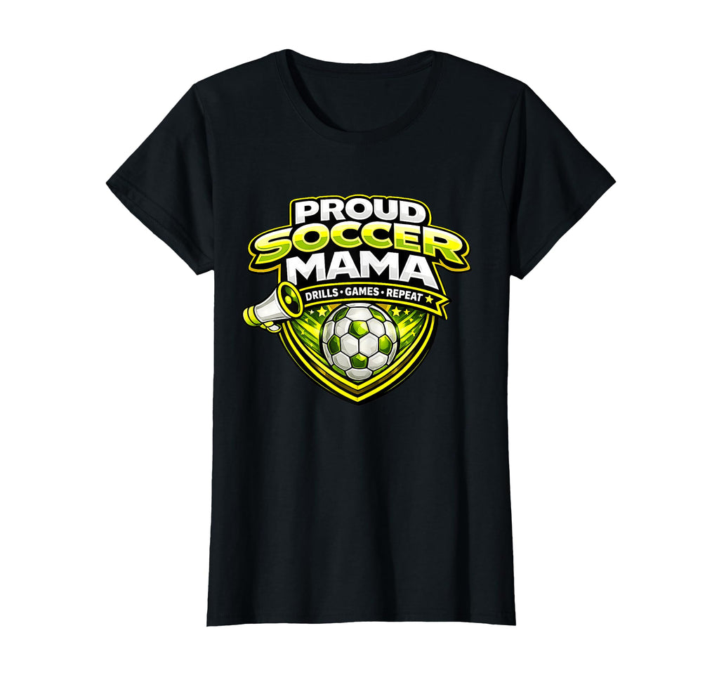 Soccer Mama Funny Proud Drills Games T-Shirt - Novelty Apparel Men Women