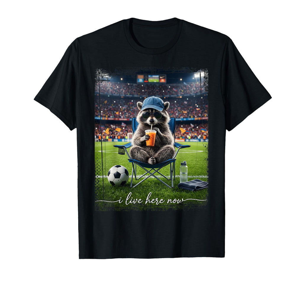 Raccoon Soccer Football I Live Here T-Shirt - Fun Novelty Design Men Women
