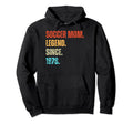 Soccer Mom Legend Since 1978 Birthday Hoodie - Fun Novelty Design Unisex