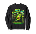 Holy Blockamole Soccer Blocker Sweatshirt - Casual Everyday Wear Men Women