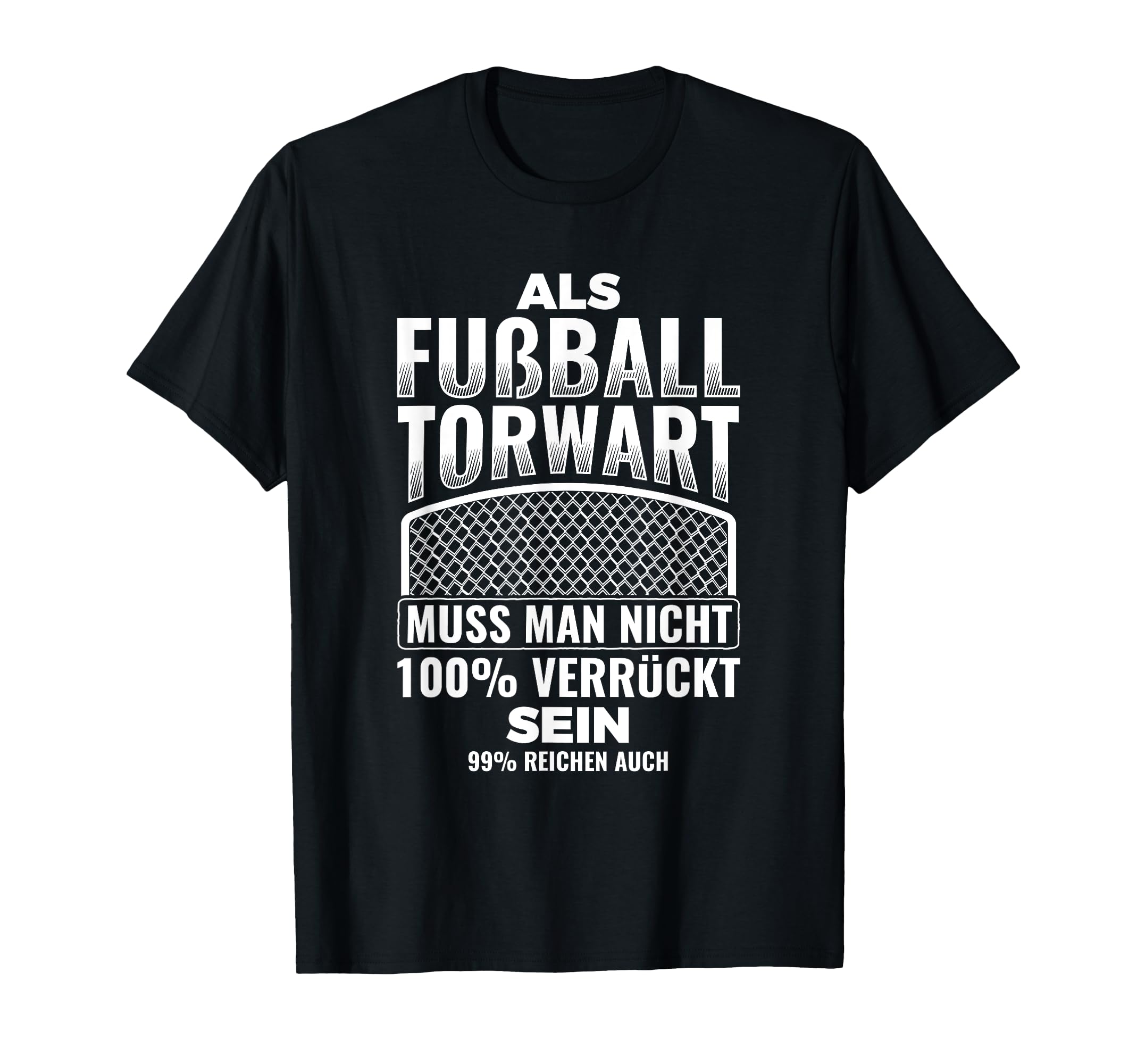 Football Goalkeeper 99 Crazy Goalkeeper T-Shirt - Trendy Graphic Men Women