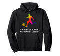 Im Really Soccer Nutmeg Lord Hoodie - Fun Novelty Design Unisex