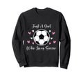 Just Who Loves Soccer Funny Sayings Sweatshirt - Novelty Apparel Men Women
