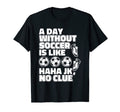 Day Without Soccer Is Like Fu Ball T-Shirt - Custom Art Print for Adults