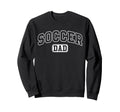 Soccer Dad Funny Athletic Sweatshirt - Novelty Apparel for Adults