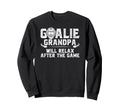 Funny Hockey Goalie Grandpa Ice Sweatshirt - Custom Art Print Men Women