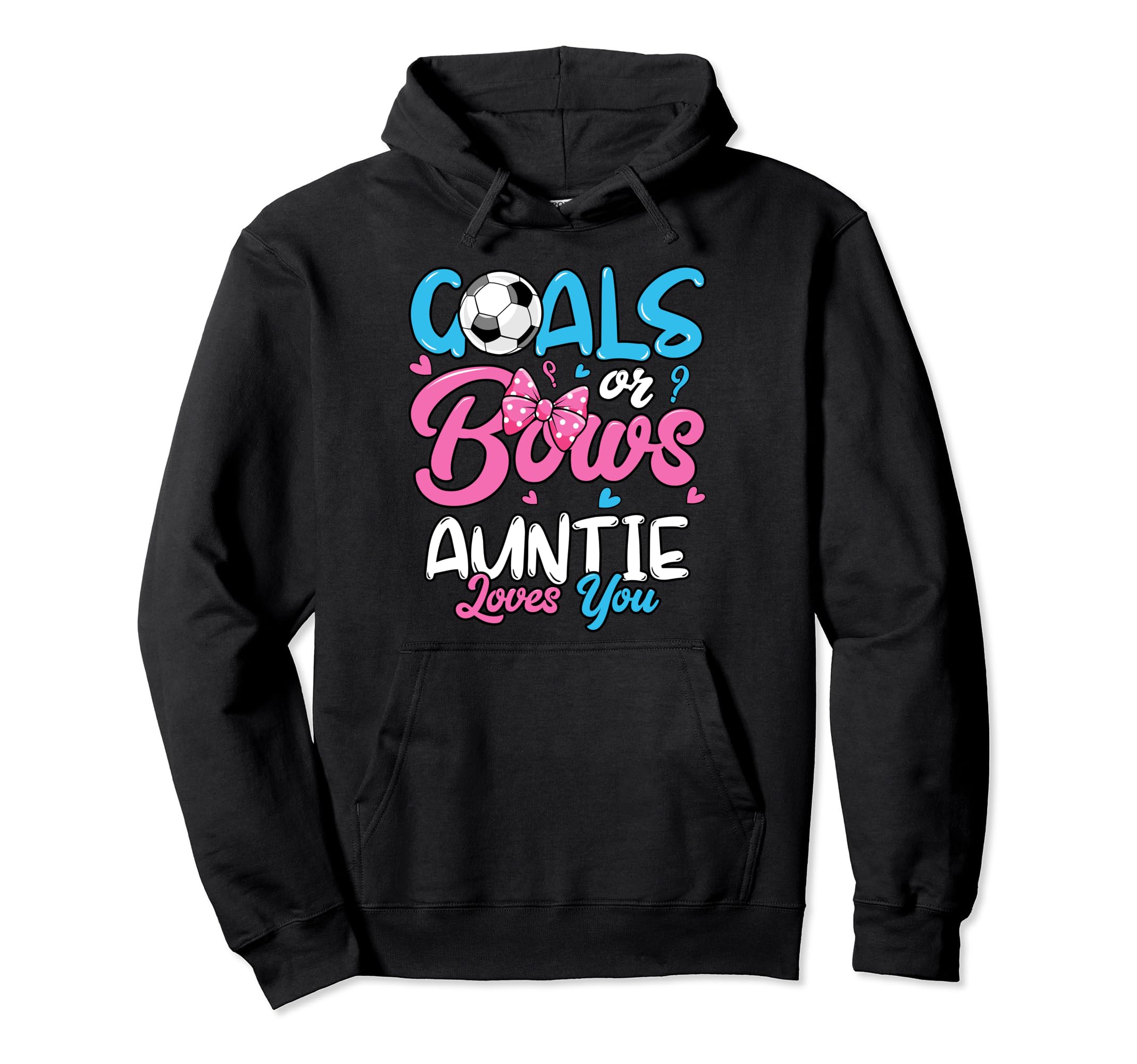 Gender Reveal Goals Or Bows Auntie Hoodie - Custom Art Print Men Women