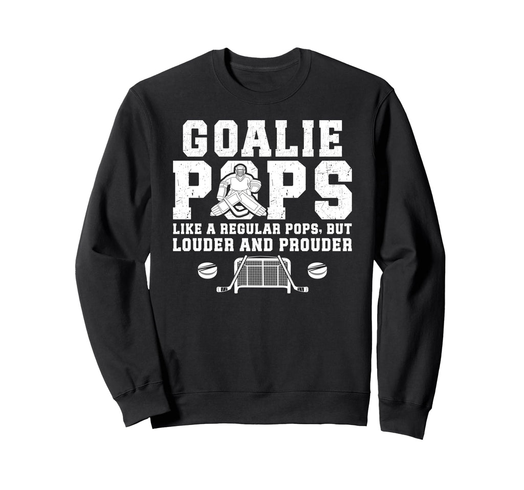 Hockey Goalie Pops Ice Hockey Keeper Sweatshirt - Trendy Graphic Men Women