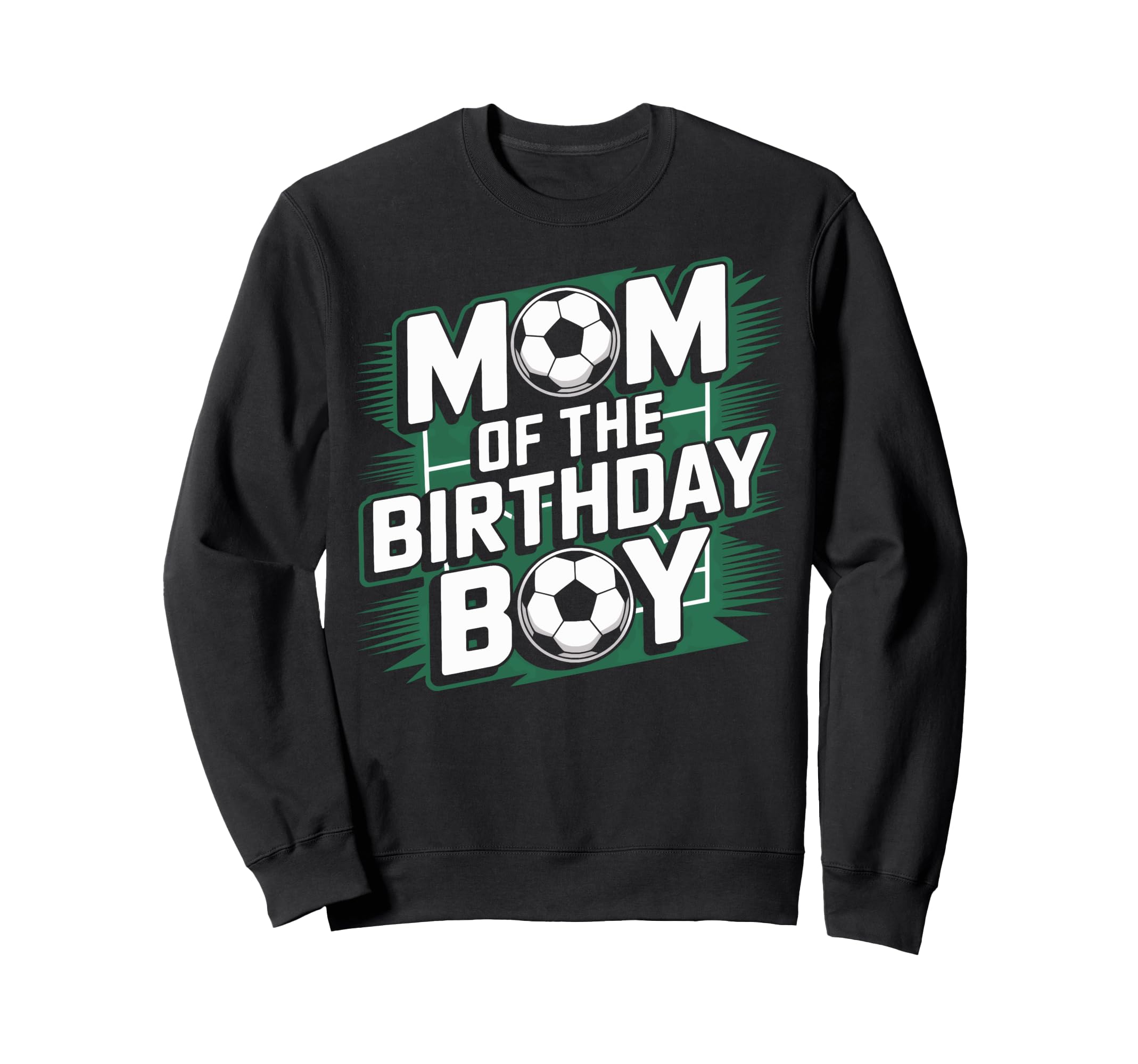 Mom Birthday Soccer Game Day Sweatshirt - Casual Everyday Wear Men Women
