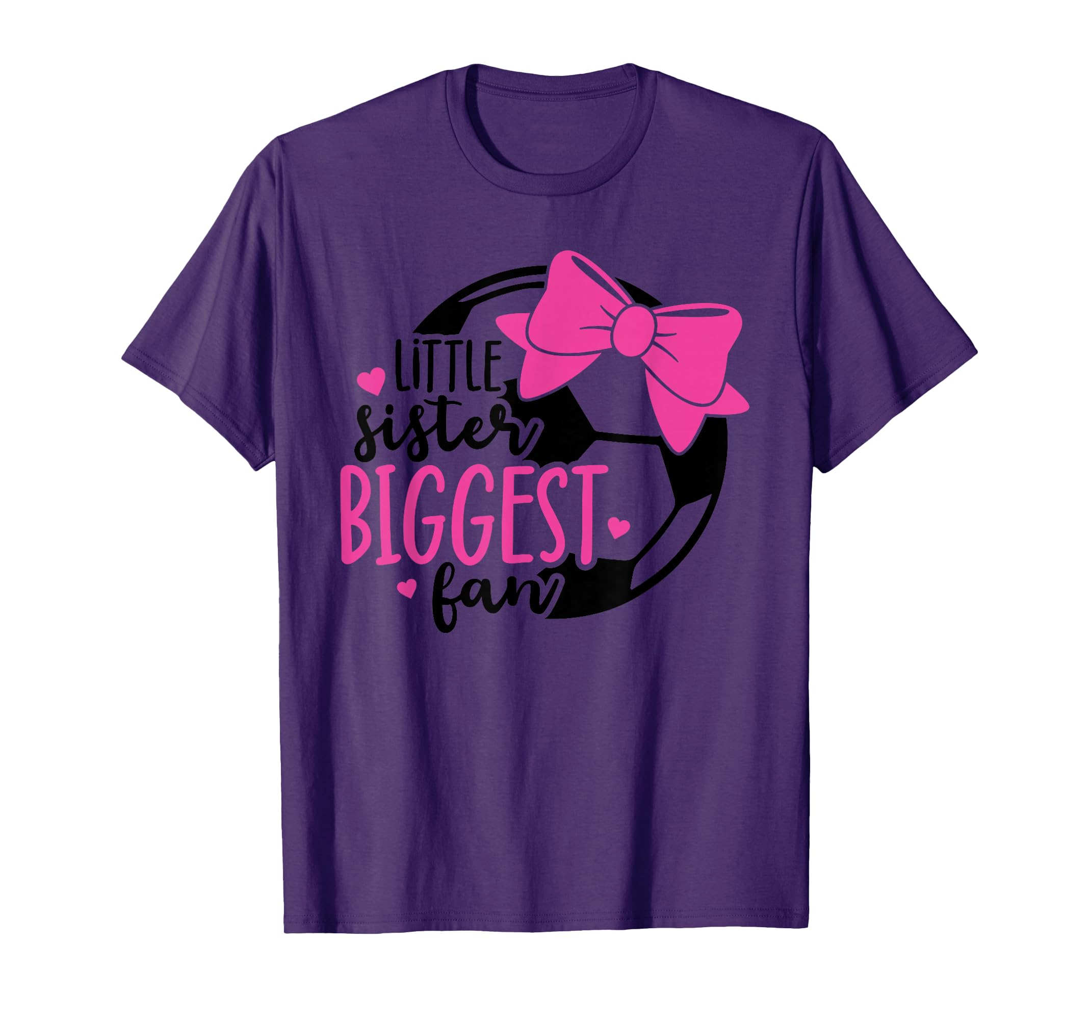 Little Sister Biggest Fan Soccer T-Shirt - Fun Novelty Design for Adults