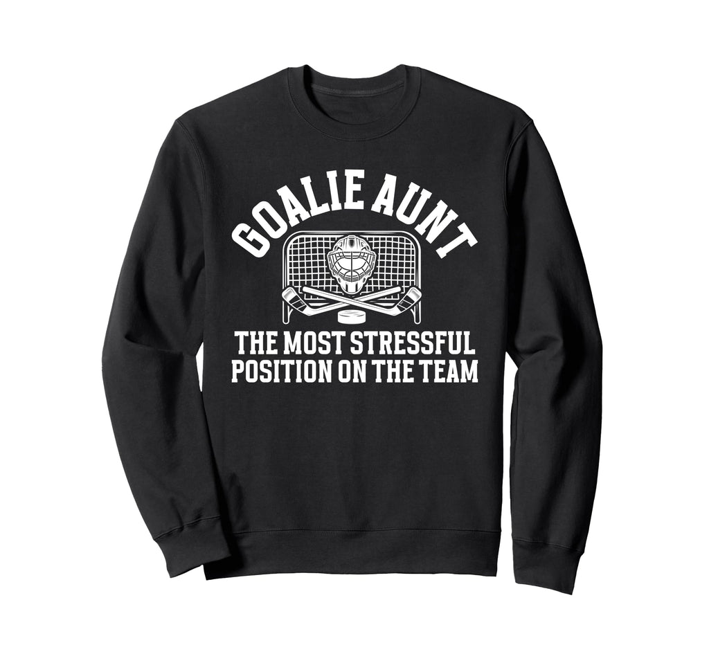 Funny Hockey Goalie Aunt Hockey Sweatshirt - Streetwear Style for Adults