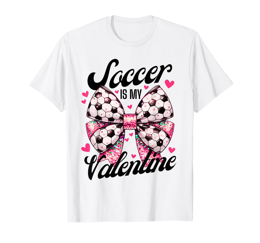 Soccer Is My Valentine Coquette Bow T-Shirt - Graphic Print Unisex