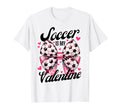 Soccer Is My Valentine Coquette Bow T-Shirt - Minimalist Print for Adults