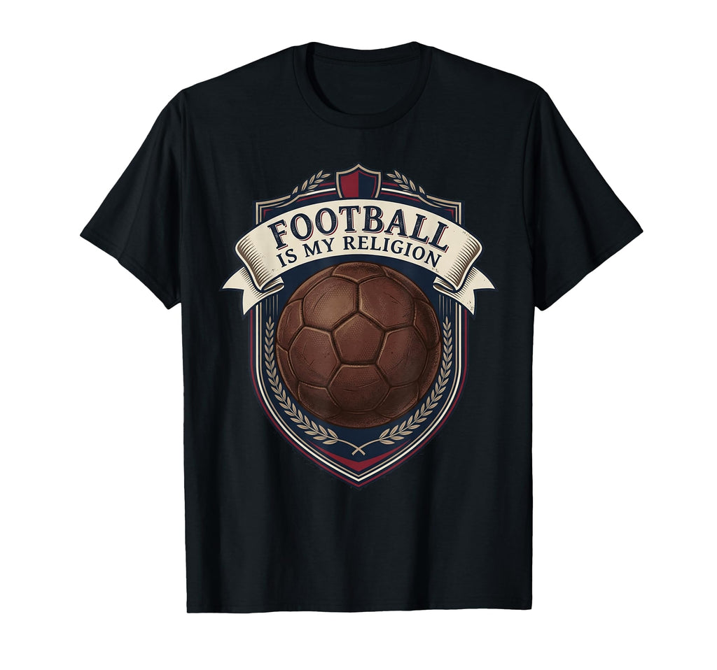 Football Is My Religion Soccer T-Shirt - Casual Everyday Wear Men Women