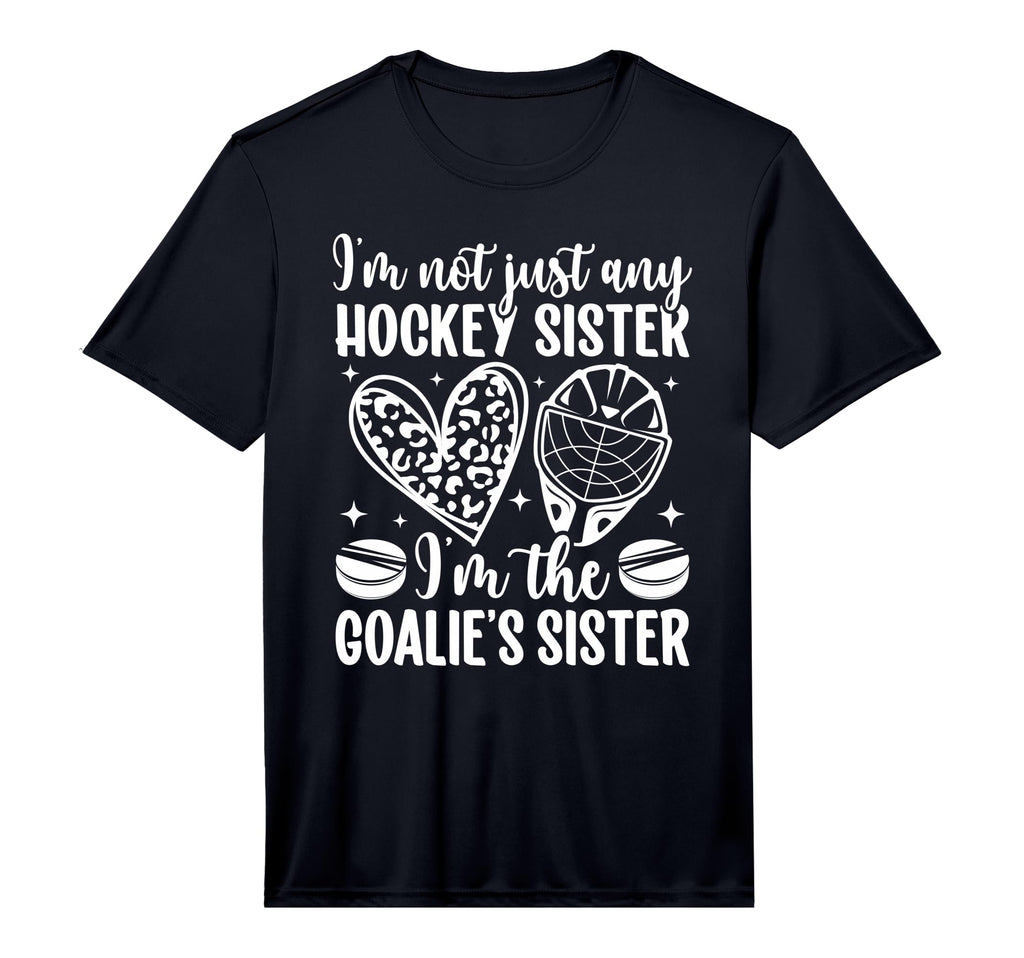 Im Hockey Goalie Sister Hockey T-Shirt - Fun Novelty Design for Adults