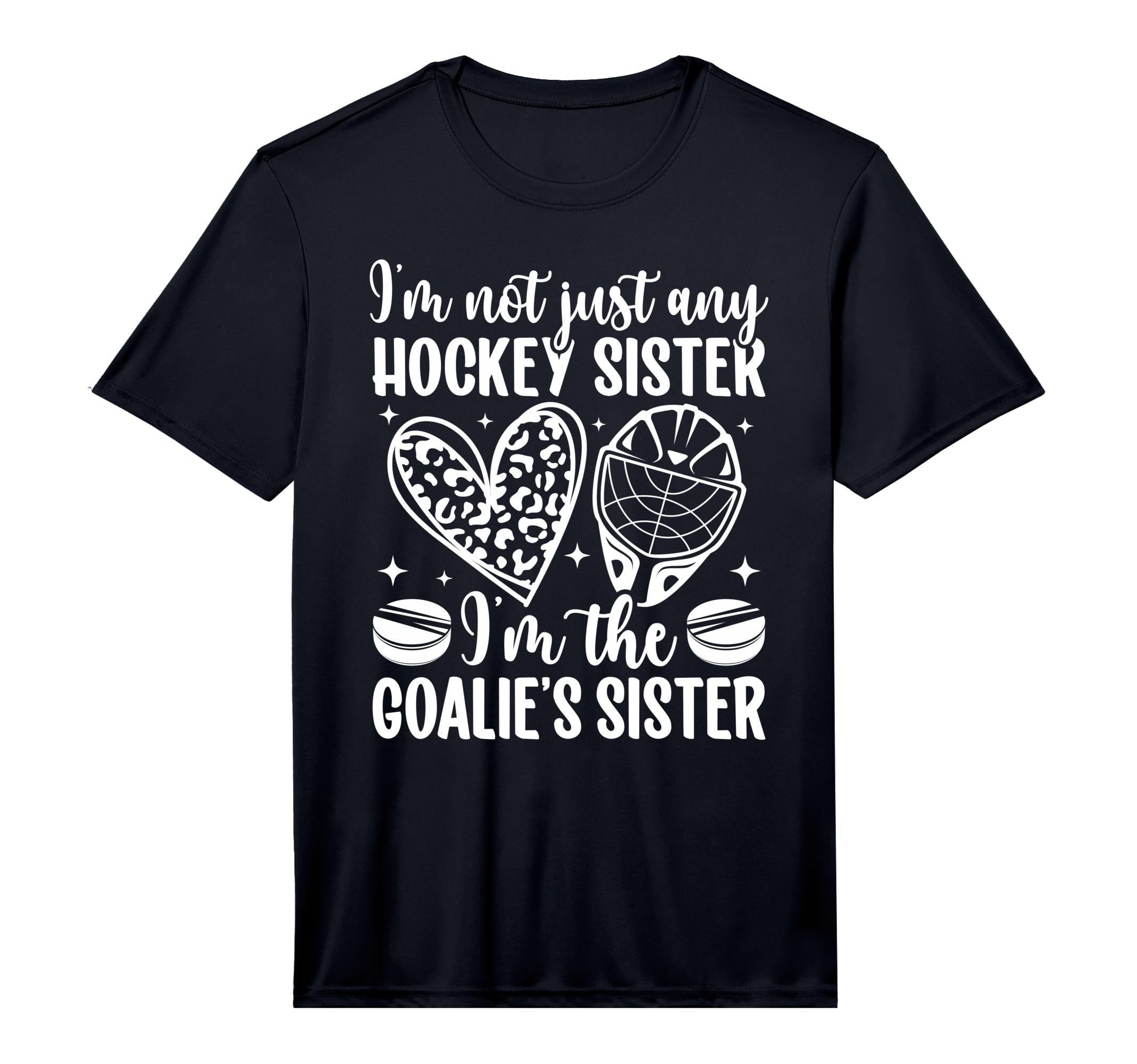 Im Hockey Goalie Sister Hockey T-Shirt - Fun Novelty Design for Adults