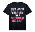 Mens Dont Let Pretty Face Fool You Im T-Shirt - Graphic Print for Adults