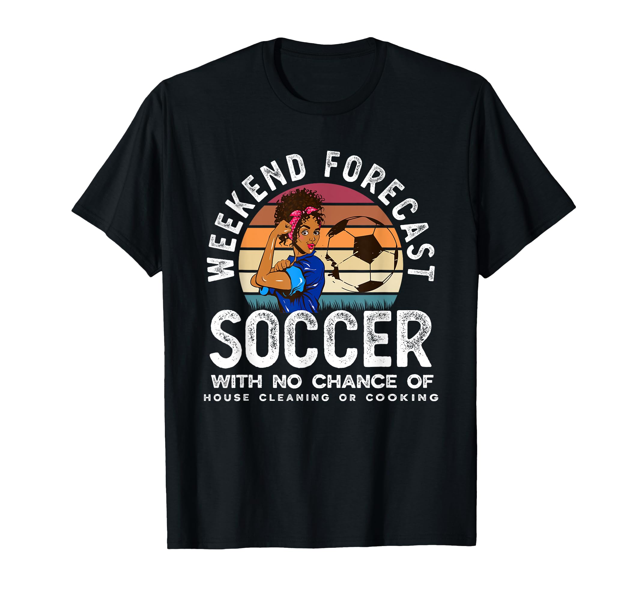 Weekend Forecast Soccer Mom Soccer T-Shirt - Casual Everyday Wear Unisex
