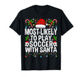 Most Likely To Play Soccer Santa T-Shirt - Minimalist Print Men Women