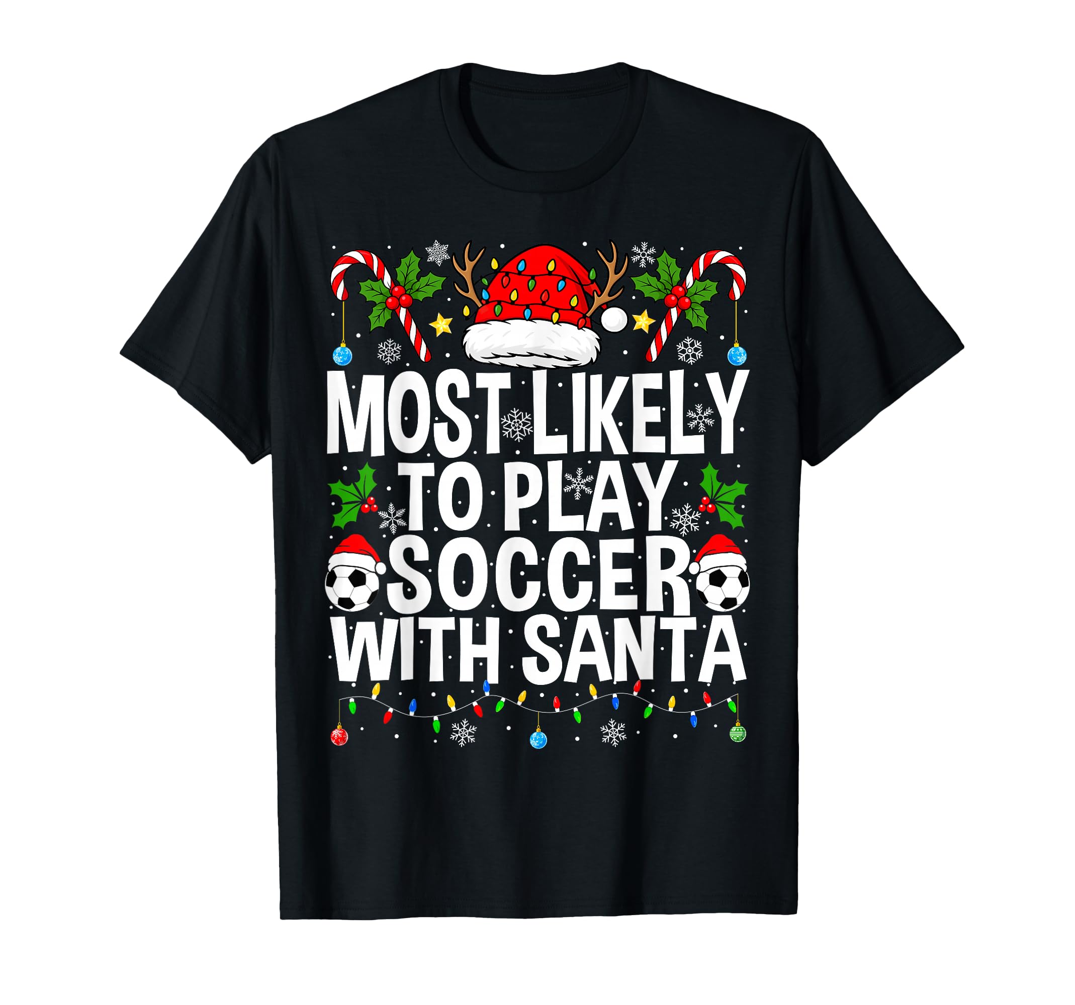 Most Likely To Play Soccer Santa T-Shirt - Minimalist Print Men Women