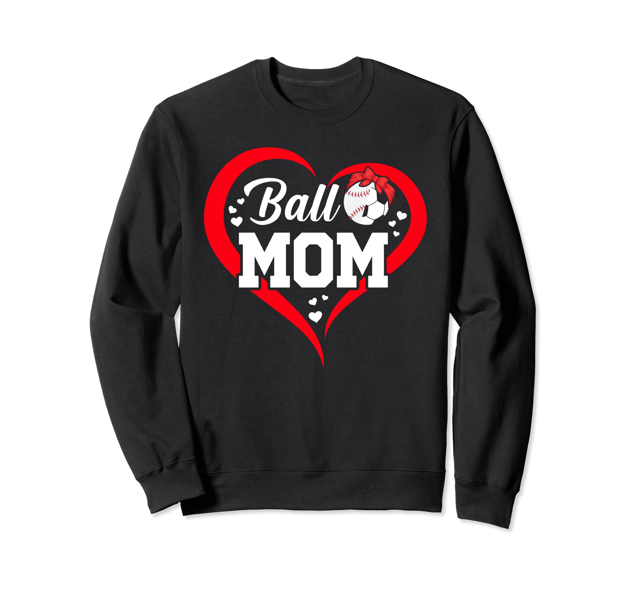 Ball Mom Heart Funny Baseball Soccer Sweatshirt - Custom Art Print Unisex