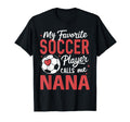 Funny My Favorite Soccer Player Calls T-Shirt - Fun Novelty Design Unisex