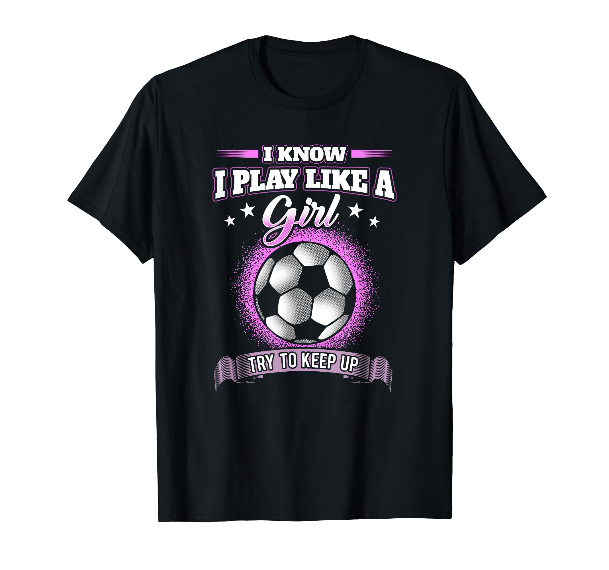 I Know I Play Like Try To Keep Up T-Shirt - Unique Graphic for Adults