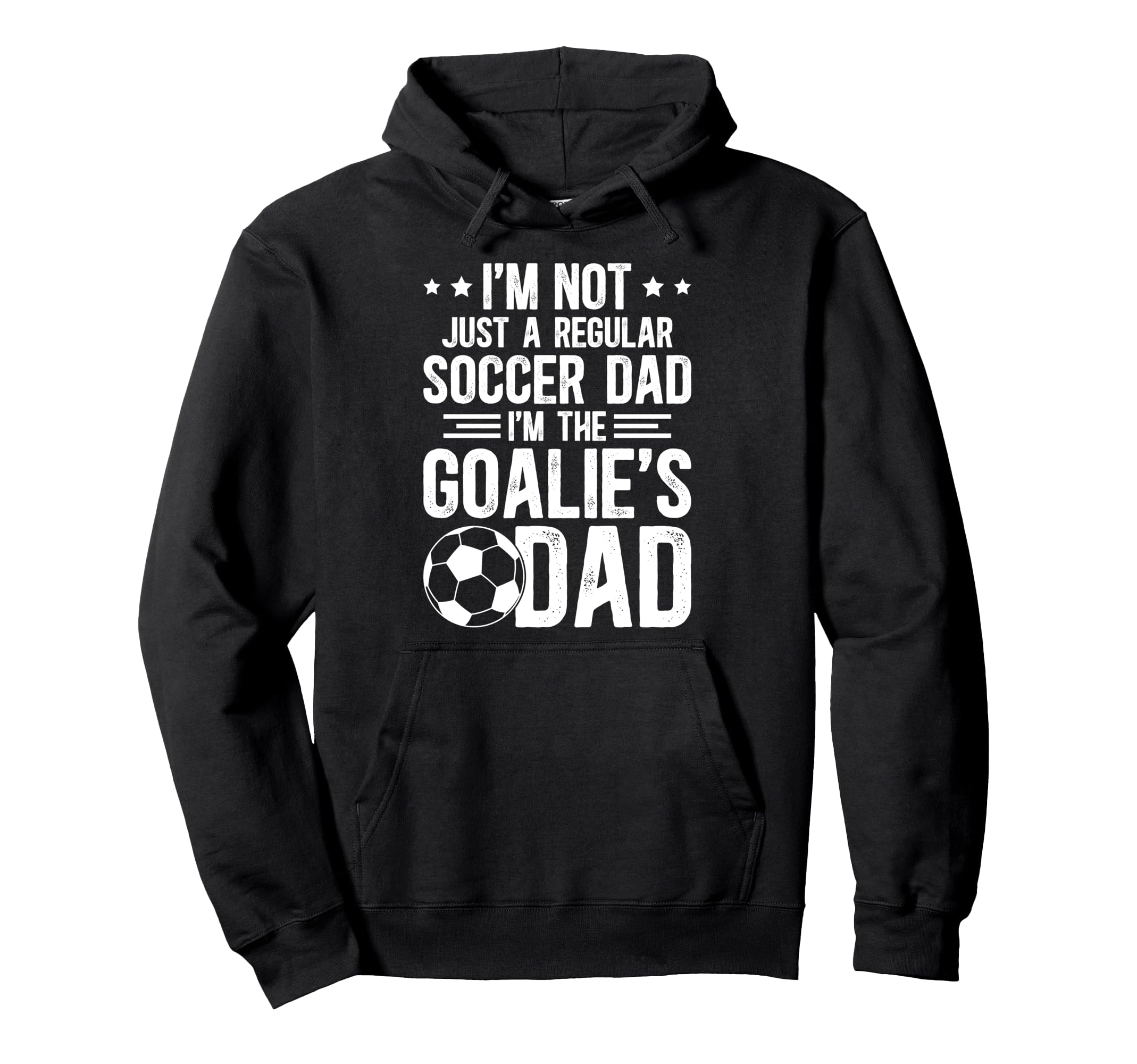 Im Soccer Goalie Dad Soccer Keeper Dad Hoodie - Novelty Apparel Men Women