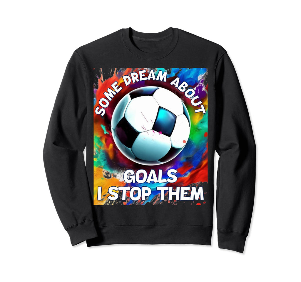 Goalie Soccer Player Goalkeeper Sweatshirt - Streetwear Style Men Women