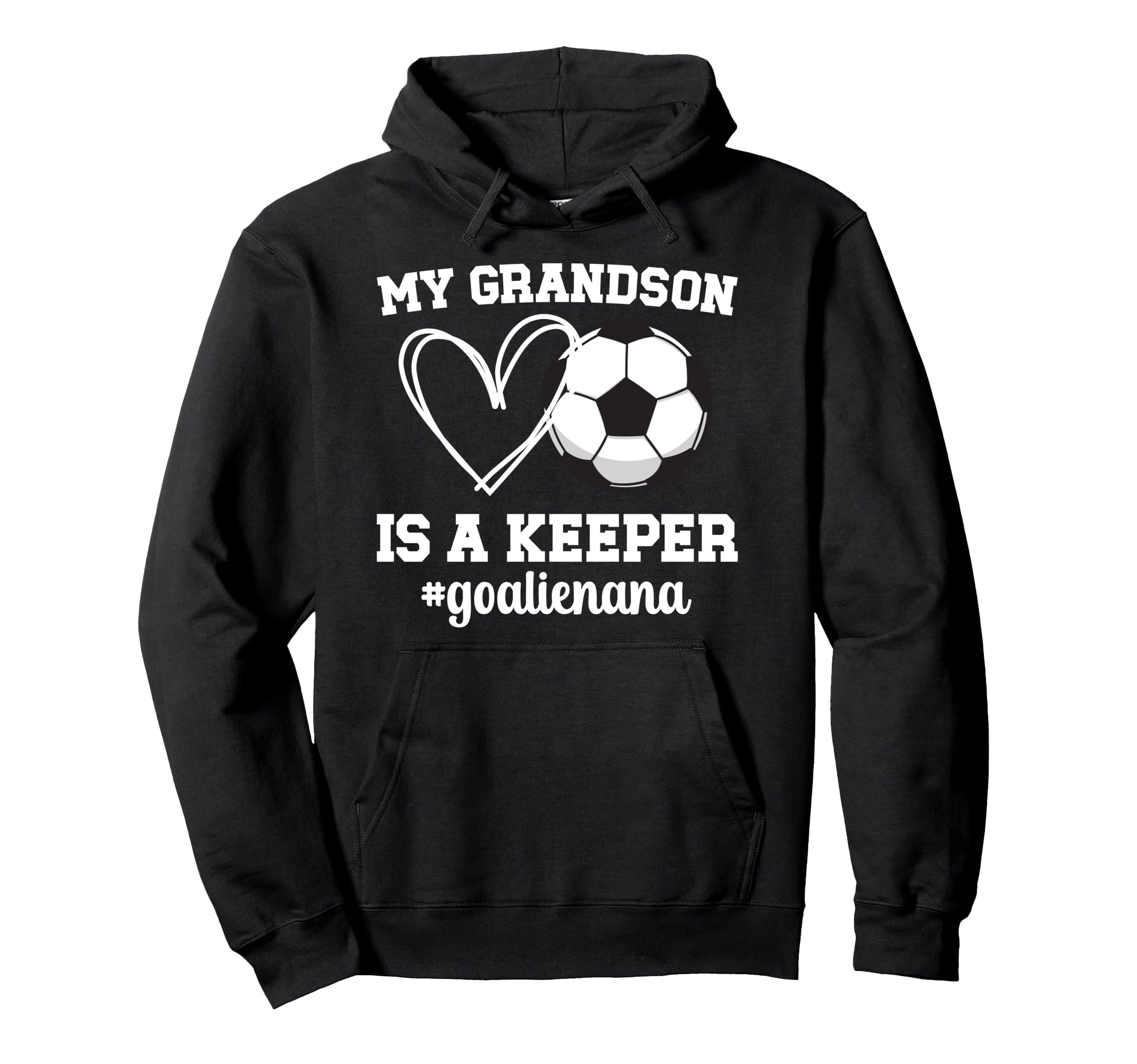 Proud Soccer Goalie Nana Soccer Hoodie - Casual Everyday Wear Men Women